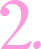 2.