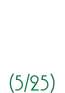 4DAY5/25