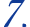 7.